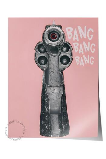 Postifull Frameless Poster, Hd Quality Wall Poster, Comfort Series, Bang, Bang, Bang Poster, No:108725