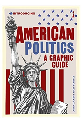 Icon Books American Politics A Graphic Guide
