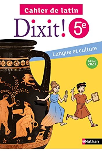 NATHAN Dixit Cahier Latin 5E Eleve 2023