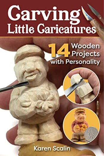Fox Chapel Publishing Carving Little Caricatures 14 Wooden Projects With Personality