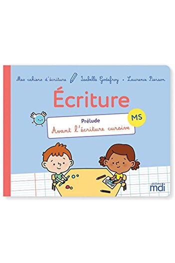NATHAN Mes Cahiers Décriture Ms - Prélude