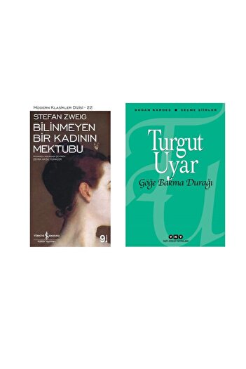 TÜRKİYE İŞ BANKASI KÜLTÜR YAYINLARI Bilinmeyen Bir Kadının Mektubu - Stefan Zweig - Göğe Bakma Durağı - Turgut Uyar