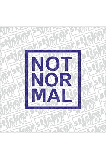 Sticker Works Autocolant Not Nor Mal