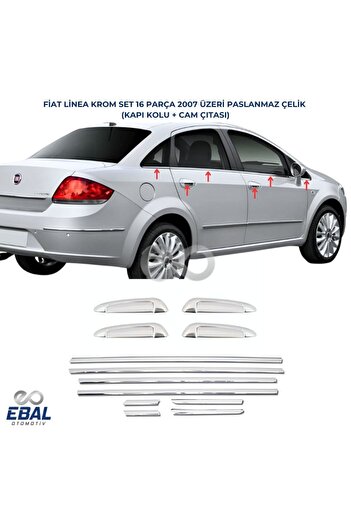 EBAL OTO AKSESUAR Fiat LİNEA KROM Set 16 PARÇA 2007 Ve üzeri Paslanmaz Çelik