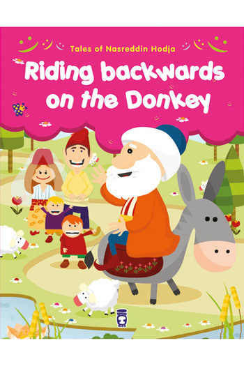 Timaş Yayınları Riding Backwards on the Donkey - Riding Backwards on the Donkey (English)