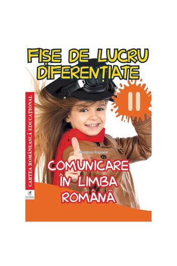 Editura Cartea Romaneasca Educational Fișe de lucru diferențiate, clasa a II-a Lbrom, Georgiana Gogoeacu