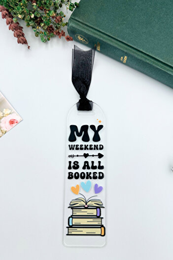 Lusida Design My Weekend Is All Booked Gift Stylish Design Bookmark