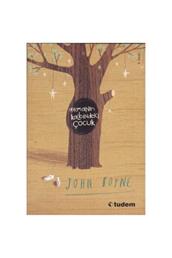 Tudem Yayınları Ormanın Kalbindeki Çocuk / John Boyne /