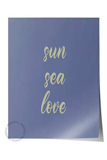 Postifull Frameless Wall Poster, Sun, Sea, Love, Lettering, Blue Color Poster, 2025 Summer Selection, No:109693