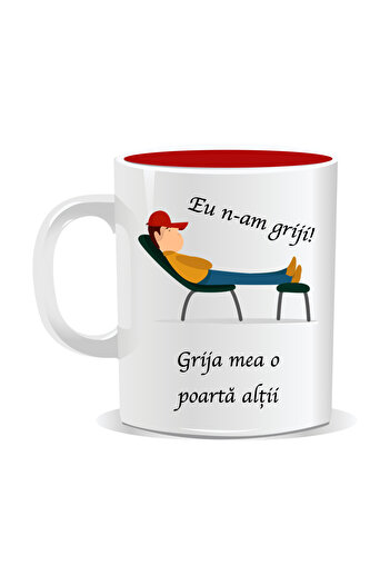 OEM Personalized mug with funny message, I don't have any worries. Others take care of me - Red interior