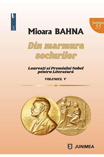 Editura Junimea From the Marble of the Plinths (Nobe Prize Laureates)