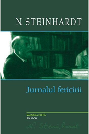 Editura Polirom The Happiness Diary, Nicolae Steinhardt
