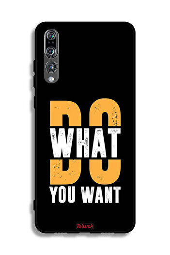 Tolwak Huawei P20 Pro Protective Case Cover Do What You Want