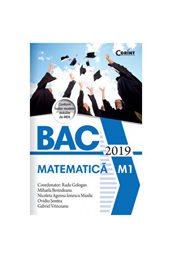 Corint Bac 2019 matematica - Radu Gologan (coordonator)