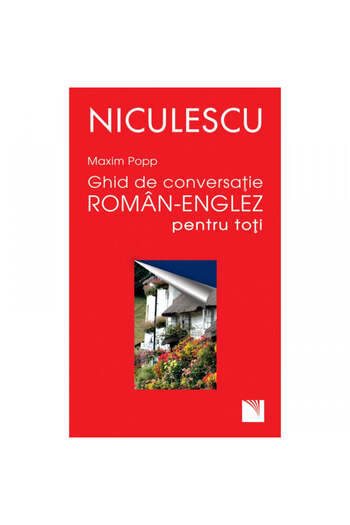 Niculescu Romanian-English conversation guide for everyone - Maxim Popp