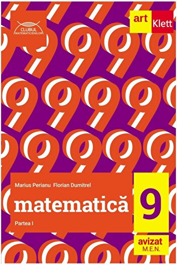 Editura Art Klett Matematica clasa a 9-a. Partea I Clubul Matematici