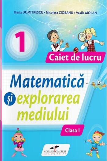 Editura CD Press Matematica si explorarea mediului. Caiet de lucru.