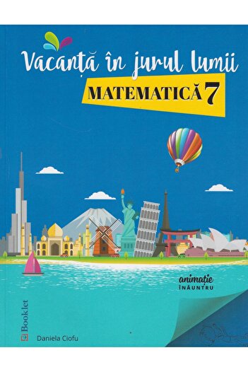 Editura Booklet Vacanta in jurul lumii. Matematica, clasa a VII-a,