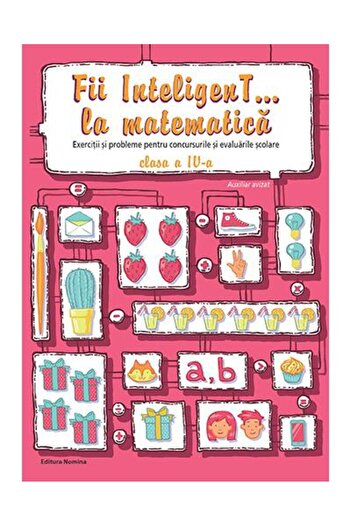 Editura Nomina Fii InteligenT... la matematica. Exercitii si prob