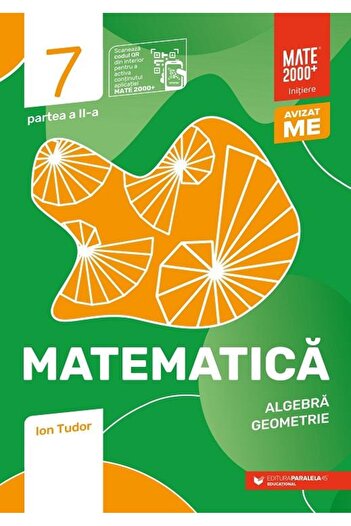 Editura Paralela 45 Matematica. Algebra, geometrie. Clasa a VII-a, par