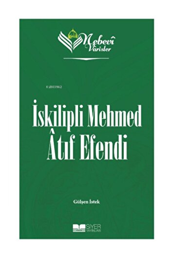 Siyer Yayınları Nebevi Varisler 84; Iskipli Mehmed Atif Efendi