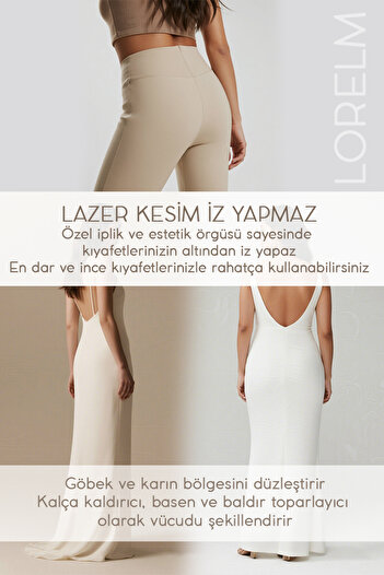 Lorelm Kıyafet İçine Lazer Kesim Toparlayıcı Paçalı Astar Korseli İz Yapmaz Kenarları Dikişsiz Yüksek Bel