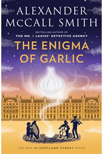 Anchor The Enigma of Garlic: 44 Scotland Street Series (16)