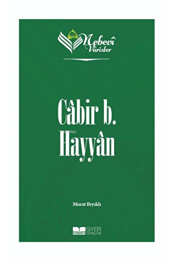 Siyer Yayınları Nebevi Varisler 25 Cabir B. Hayyan