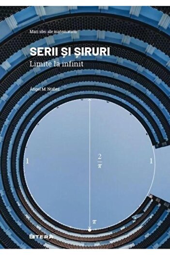 Editura Litera Mari idei ale matematicii. Volumul 28: Serii si si