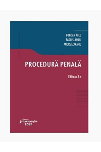 Editura Hamangiu Procedura penala. Editia a 3-a, Bogdan Micu