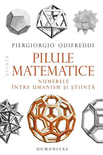 Editura Humanitas Pilule matematice. Numerele intre umanism si stiin