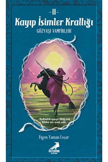 Erdem Yayınları The Kingdom of the Lost Names 3- the Tear Vanpiracy