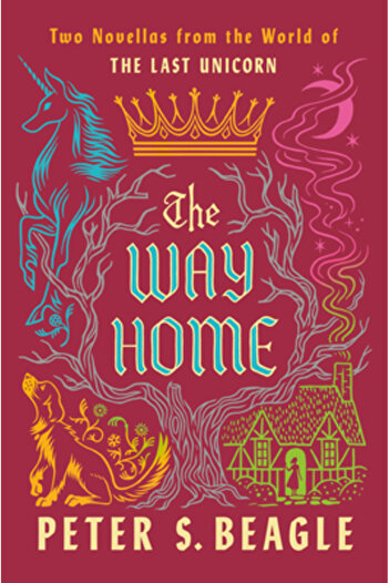 ACE The Way Home: Two Novellas from the World of the Last Unicorn