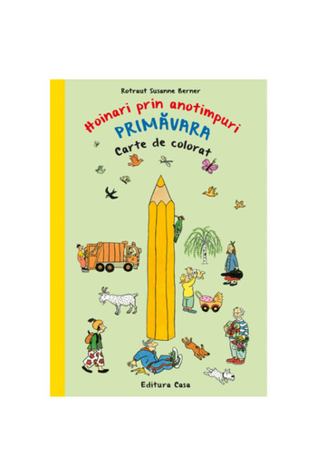 Editura Casa Βιβλίο ζωγραφικής - Περιπλανώμενη στις εποχές. Άνοιξη - Rotraut Susanne Berner