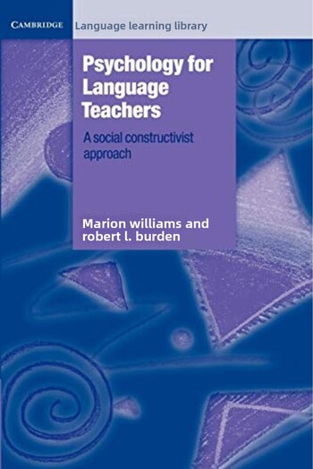 Cambridge University Press Psychology For Language Teachers A Social Constructivist Approach