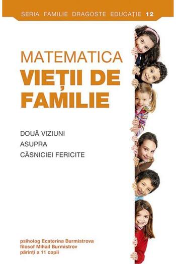 Editura Sophia Matematica vietii de familie. Doua viziuni asupra