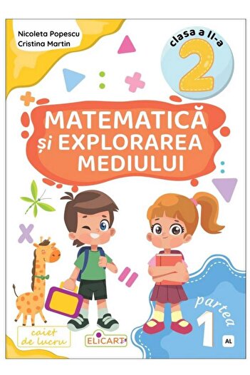 Editura Elicart Matematica si explorarea mediului. Clasa a II-a. P