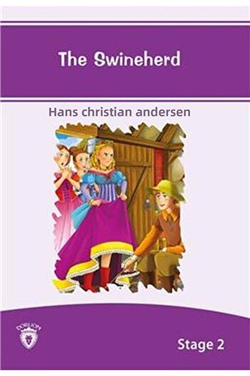 Dorlion Yayınevi The Swineherd English Stories Stage 2 / Dorlion Publishing House /9786056727986