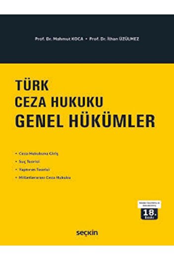 Seçkin Yayıncılık Türk Ceza Hukuku Genel Hükümler (Mahmut Koca/İlhan Üzülmez)