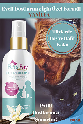 Pets Fav Vanilya Kokulu Evcil Hayvan Parfümü – Kedi & Köpek İçin Tüy Bakım Spreyi 150 ML