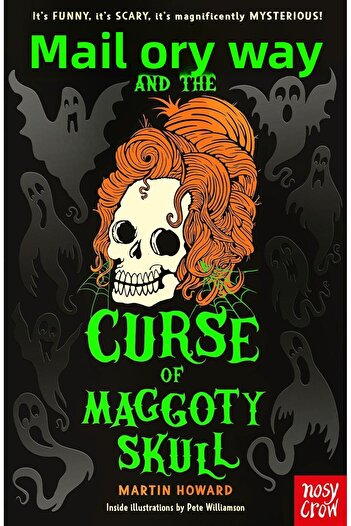 Nosy Crow Mallory Vayle and the Curse of Maggoty Skull