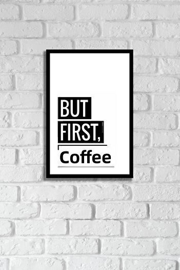 MH MiniHediye Pictură decorativă din lemn MDF cu aspect de cadru scris cu textul But First Coffee, 20x30 cm