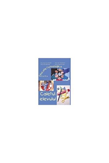 Editura LVS Crepuscul Technological education. Student's notebook for the classroom
