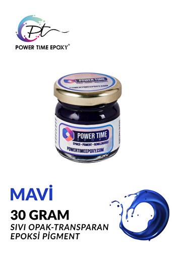 POWER TIME EPOXY Opak & Transparan Sıvı Pigment Boya 30 gram / Mavi / Epoksi Için