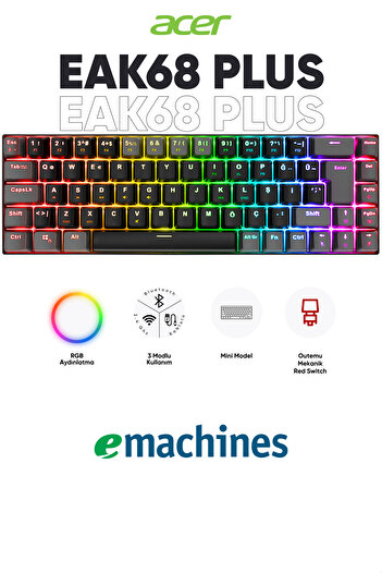 ACER eMachines EAK68 PLUS Kablosuz Bluetooth + 2.4Ghz Mekanik Klavye RGB Red 68 Tuşlu Oyuncu Klavyesi Syh