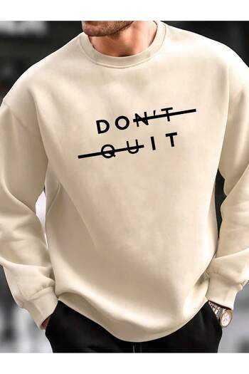 Velostra Men's Dont Quit Printed 3-Thread Ribbed Crew Neck Sweatshirt