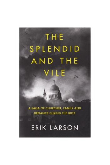 Harper Collins The Splendid and The Vile - A Saga of Churchill