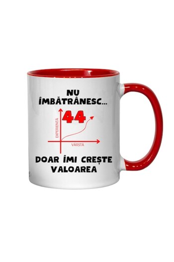 T&M Personalizare Personalized Mug - Not Growing Old, 44 Years, Just Increasing in Value, Red Interior, 330 ml
