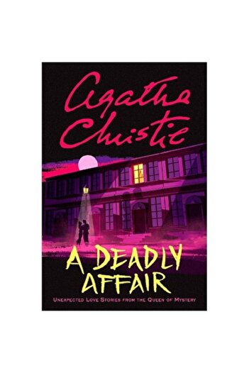 Harper Collins A Deadly Affair - Unexpected Love Stories from The Queen of Mystery