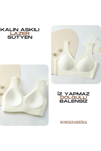 KORSEFABRİKA Thick Strap Padded Wireless Invisible Non-Marking Laser Bra